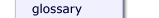 glossary
